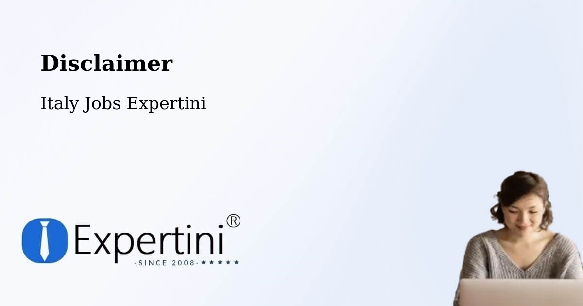 Disclaimer - Italy Jobs Expertini