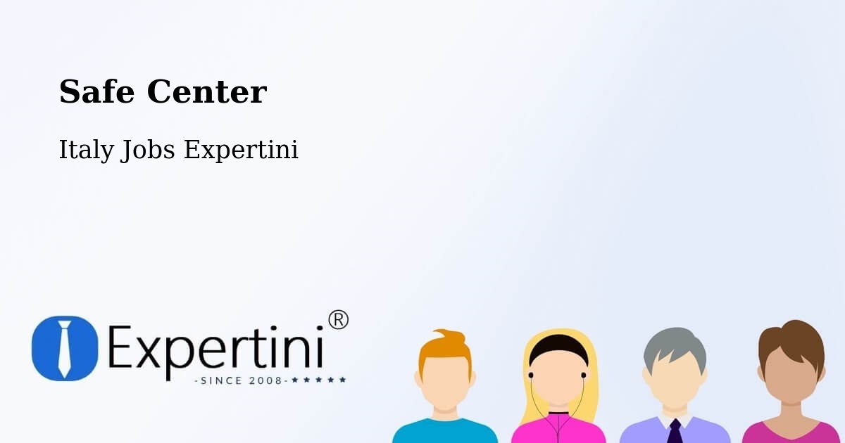 Safety Center – Capena - Italy Jobs Expertini